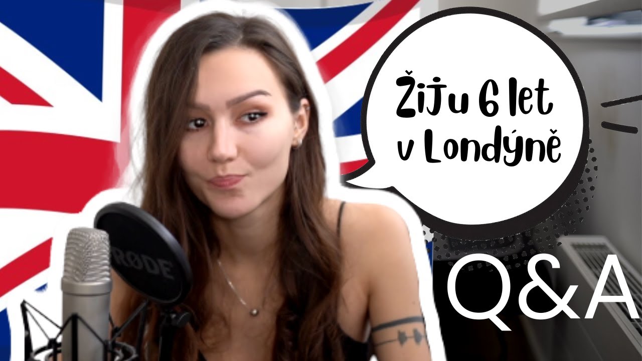 Můj život v Londýně | Q&A - zkušenosti, rady, plánuju se vrátit?