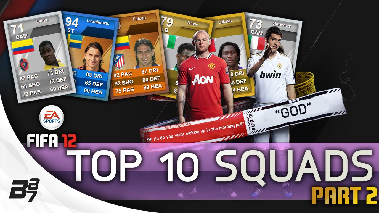 TOP 10 SQUADS! Part 2 w/ EL SHAARAWY | FIFA 12 Ultimate Team