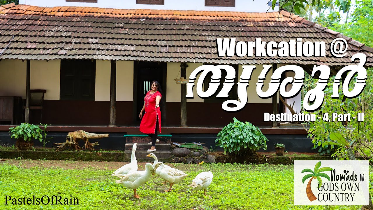 Homestay@തൃശൂർ | Nomads in Gods Own Country | Workcation|Live in Thrissur
