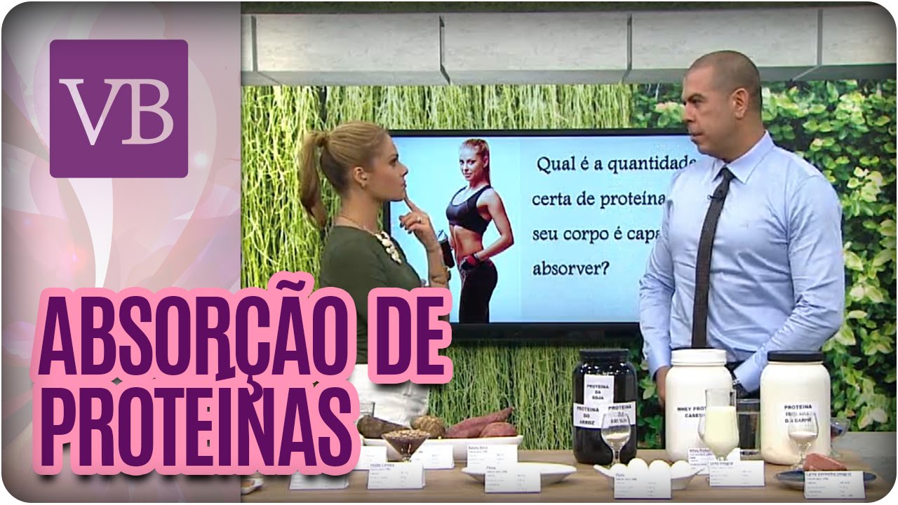Quanto seu corpo absorve de proteína? - Você Bonita (02/08/16)