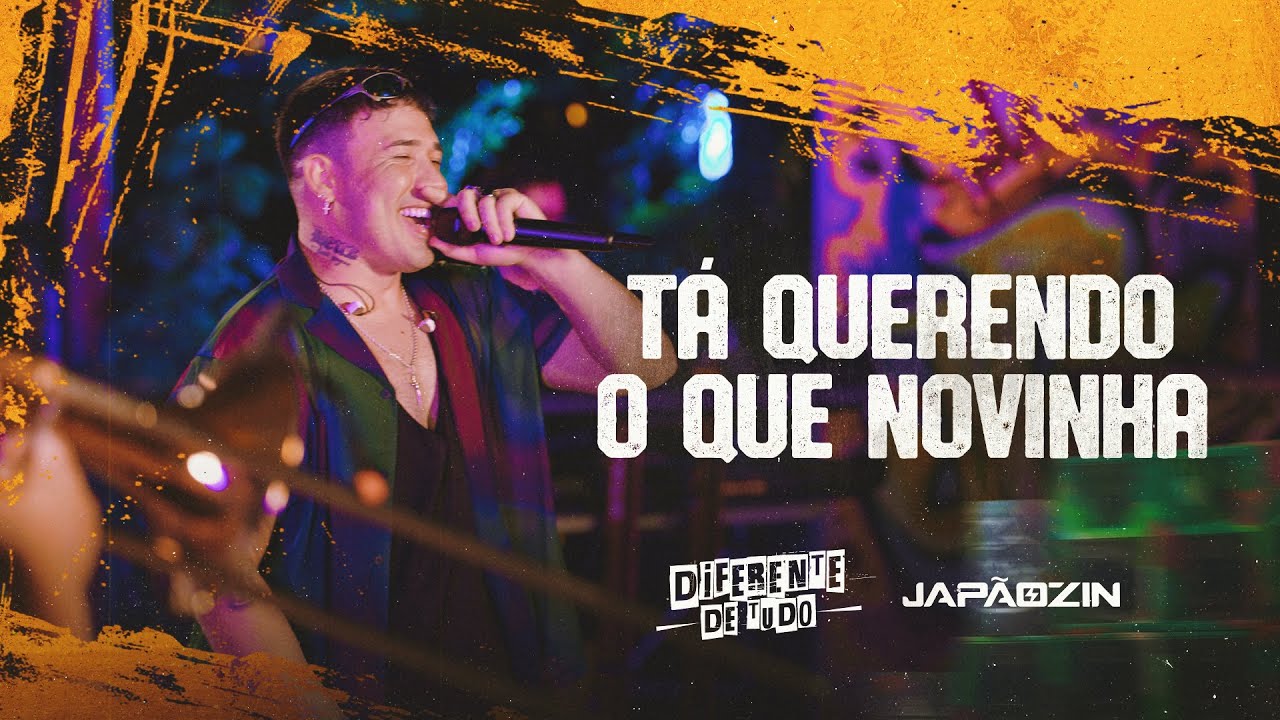 T&Aacute; QUERENDO O QUE NOVINHA - Jap&atilde;ozin (Diferente de Tudo)