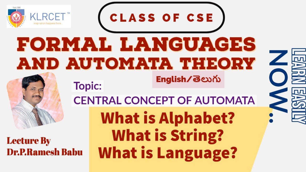 6 CSE:FLAT/TOC -Central Concepts of FA.What is alphabet? What is String?language?by Dr.P.Ramesh Babu