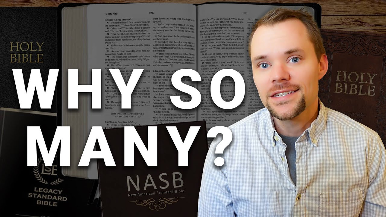 Why Are There So Many Bible Translations?