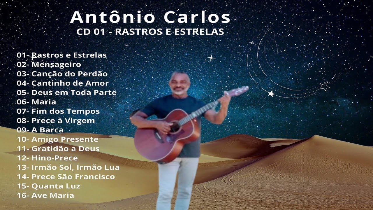 CD 01 - RASTROS E ESTRELAS - ANTÔNIO CARLOS - Toninho Cantor