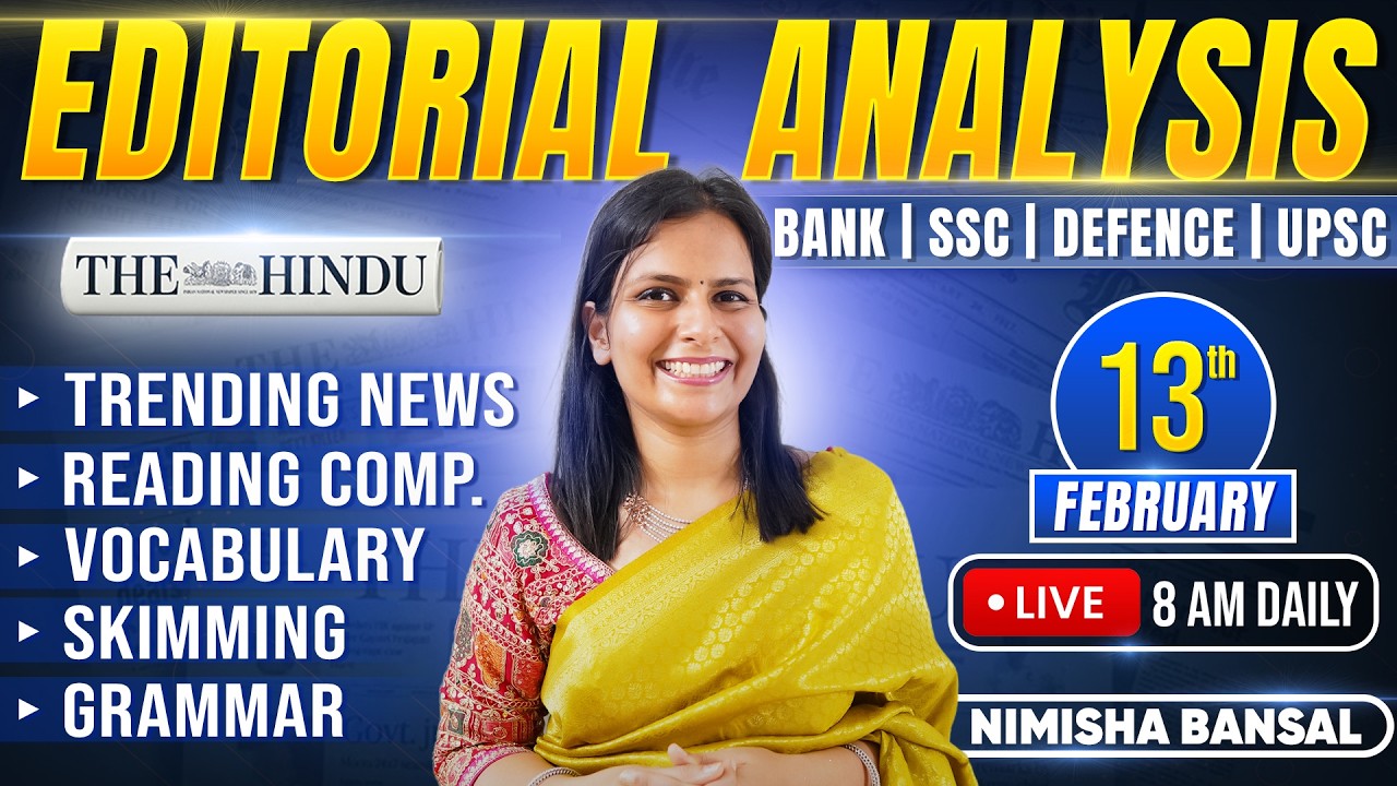 Editorial Analysis | 13th February, 2026 | Vocab, Grammar, Reading, Skimming | Nimisha Bansal