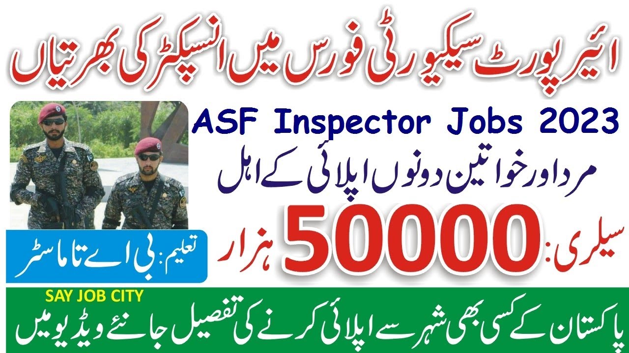 Airport Security Force Online Apply - Airport Security Force Jobs - ASF Inspector Jobs-ASF Jobs 2023