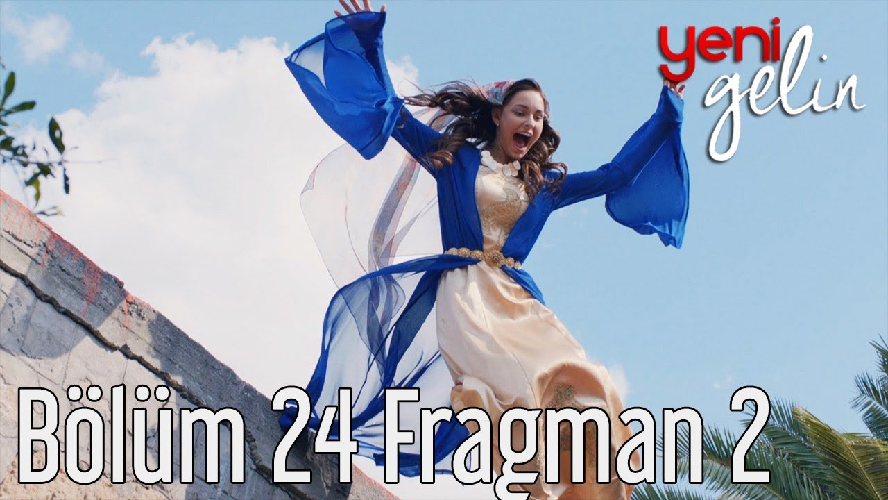 Yeni Gelin 24. B&ouml;l&uuml;m 2. Fragman
