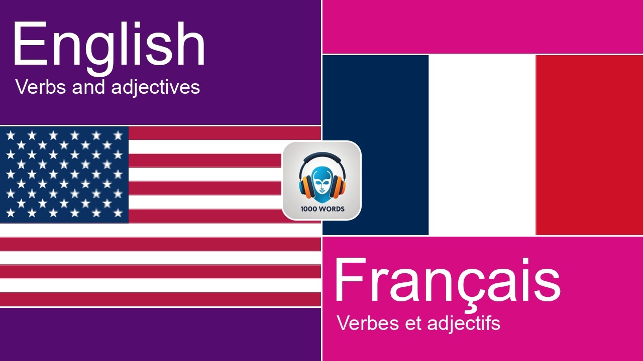 🇺🇸🇫🇷 Learn French while you sleep - 1000 verbs and adjectives (Part 1/10)