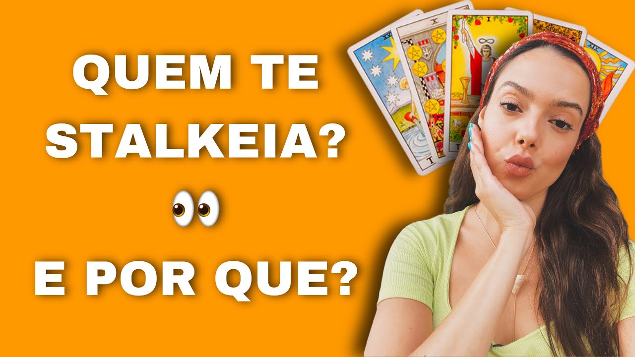 Quem te STALKEIA? E por que? TAROT revela! 👀🎬🔮