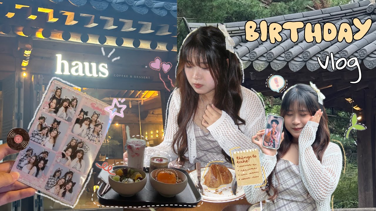 Birthday Vlog | đón sinh nhật năm thứ 3 tại Hàn Quốc