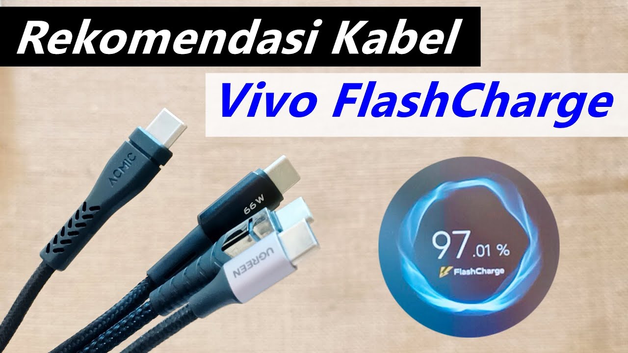 Test Dan Rekomendasi Kabel FlashCharge 80 Watt Buat Ponsel Vivo 80W