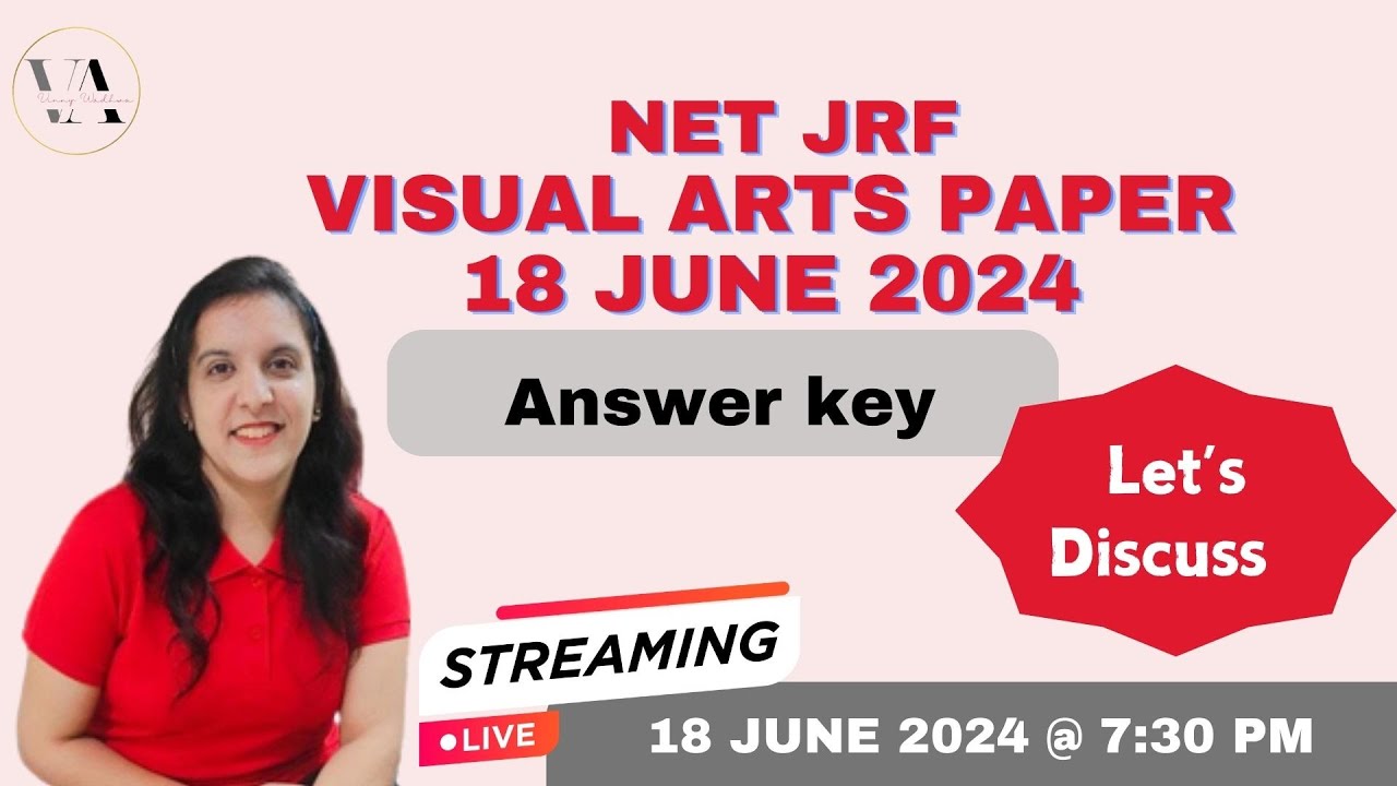NET JRF VISUAL ARTS PAPER DISCUSSION 18 JUNE 2024 ANSWER KEY