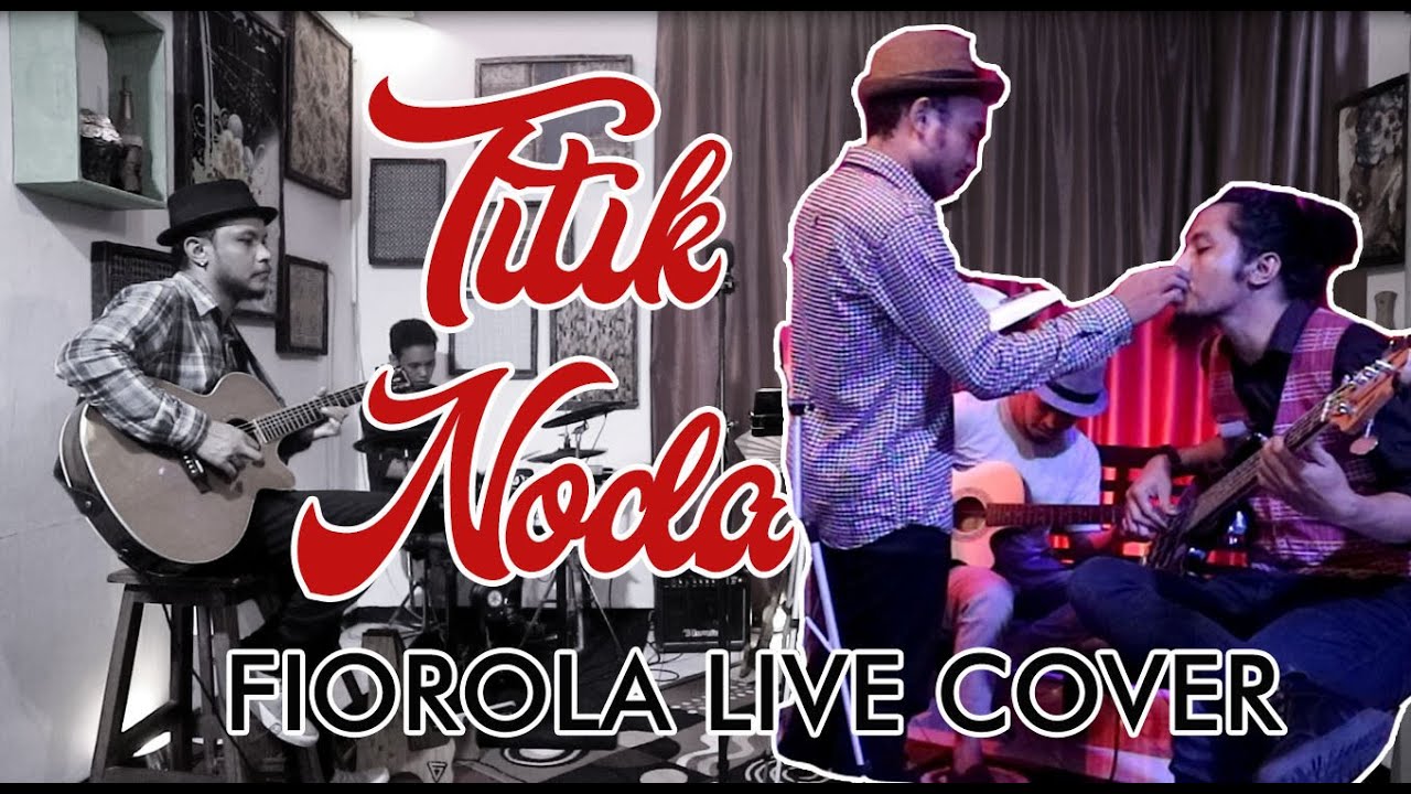 TITIK NODA - FIOROLA  ( COVER )