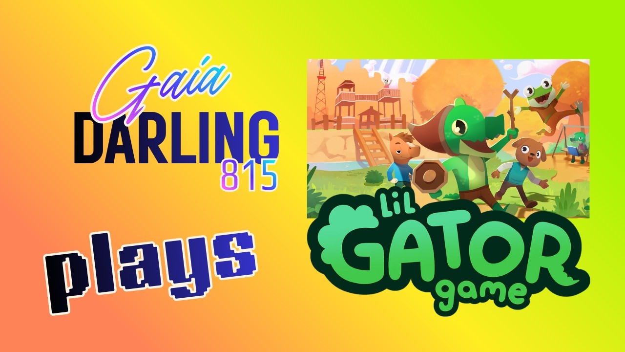 Gaia plays Lil Gator Game! 100% Playthrough - Replaying before the DLC [Part 2]
