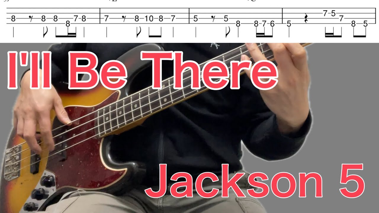 I’ll Be There – Jackson 5 | Bass Cover with TAB