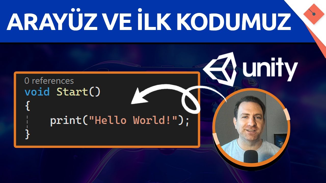 Unity Arayüzü ve İlk Kodumuz | Sıfırdan #Unity #C# Dersleri - 2