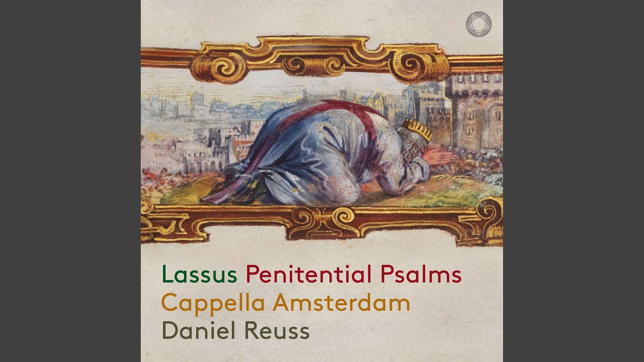 Psalmi Davidis poenitentiales, Primus Psalmus Poenitentialis, LV 794: Convertere Domine