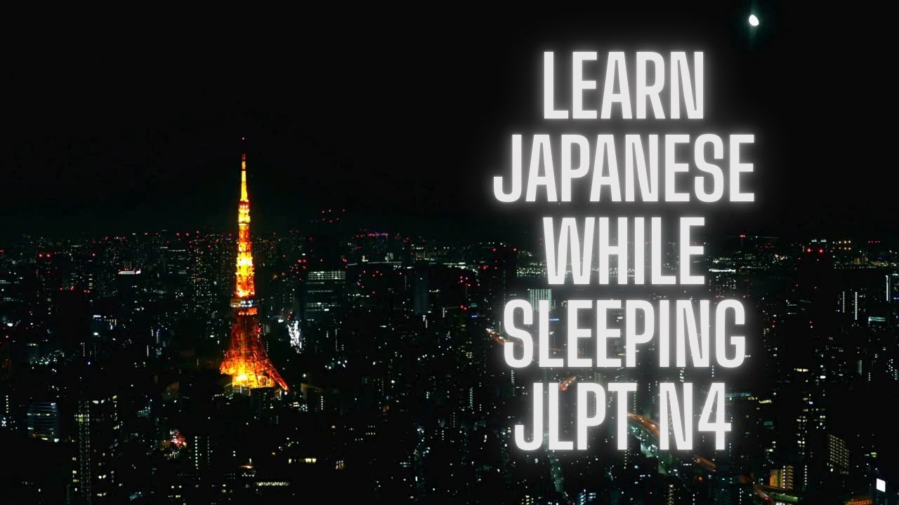 Learn Japanese While You Sleep | JLPT N4 Essential Vocabulary (Complete List)