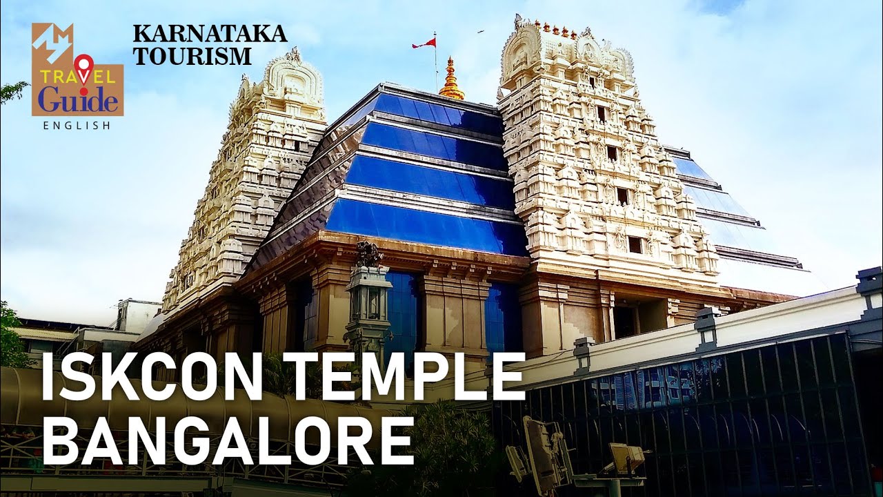 ISKCON Temple Bangalore | Karnataka | Travel Guide | Temple Travel Videos