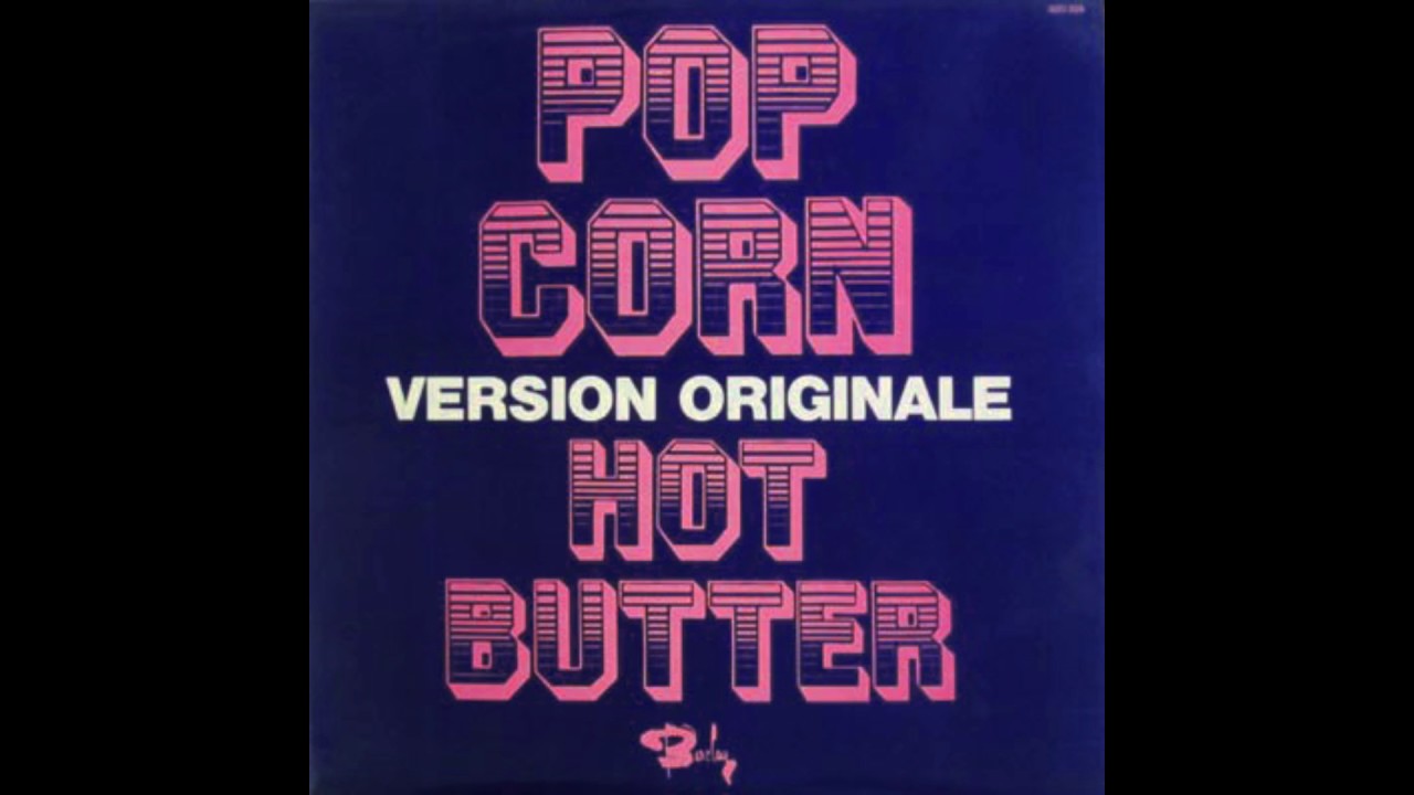 Hot Butter - Popcorn (Version Originale) 1972 full 7” Single