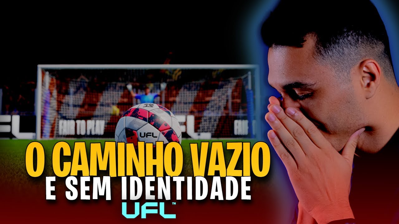 PORQUE O UFL NÃO ENGRENOU AINDA? OPINIÃO SINCERA APÓS MAIS UMA DECEPÇÃO COM O JOGO!