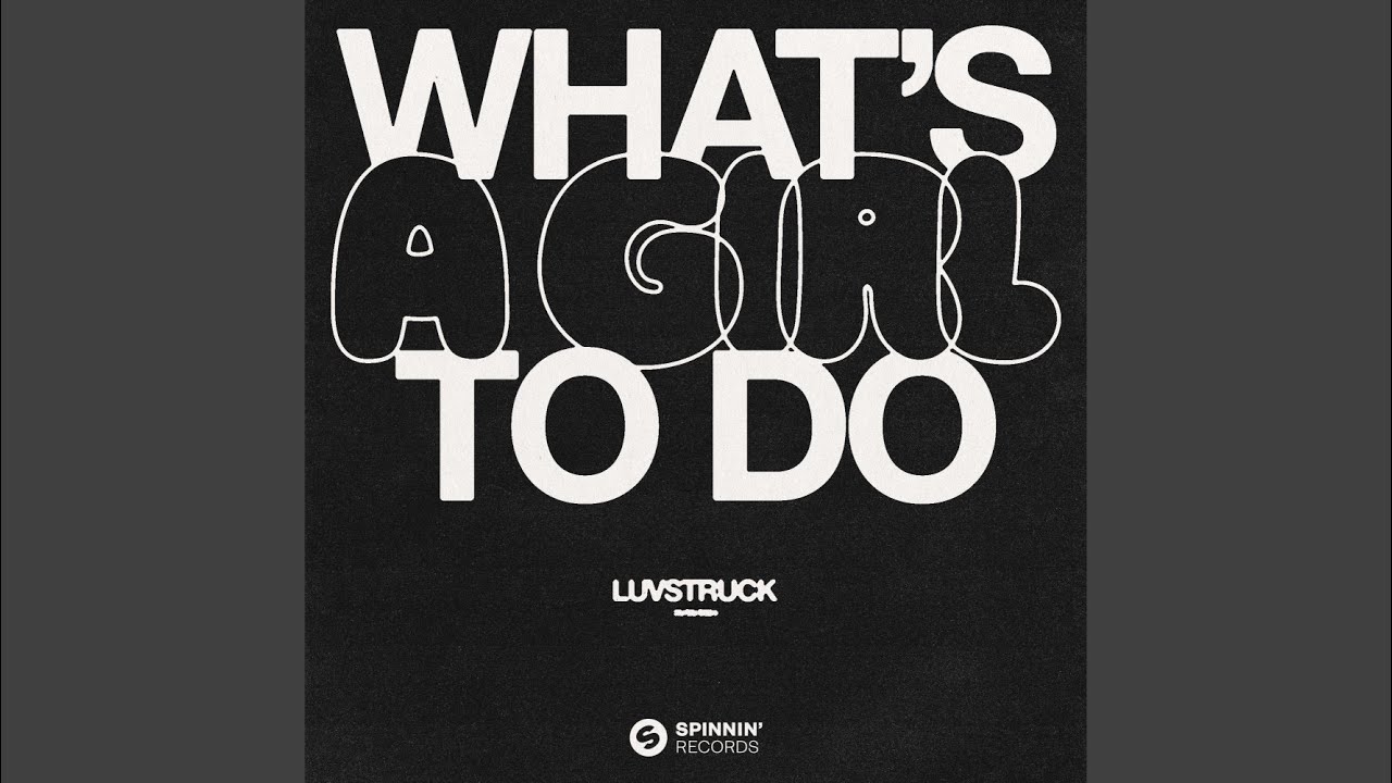 What's A Girl To Do (Extended Mix)