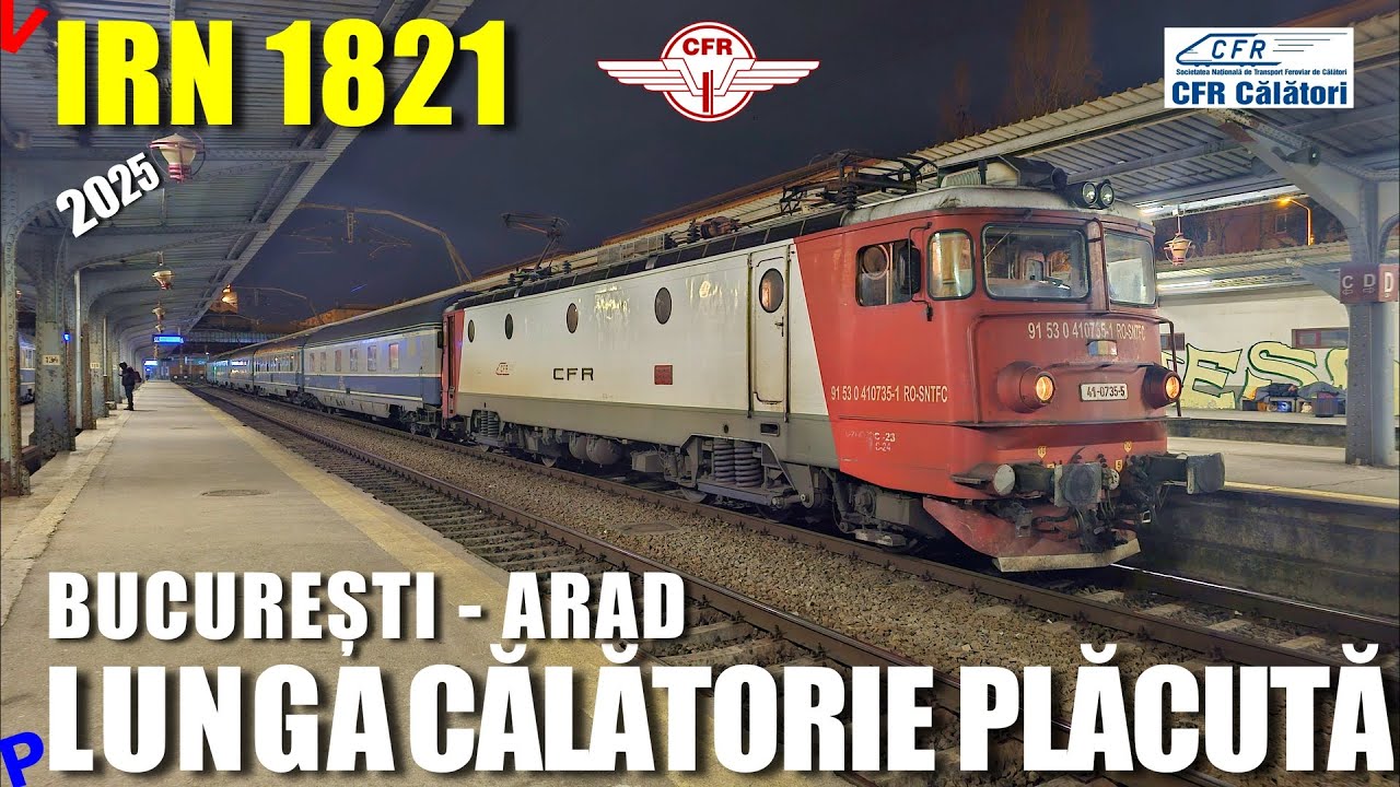 Bucuresti - Arad IRN 1821 | 13 ore de calatorie cu trenul de noapte prin Defileul Jiului