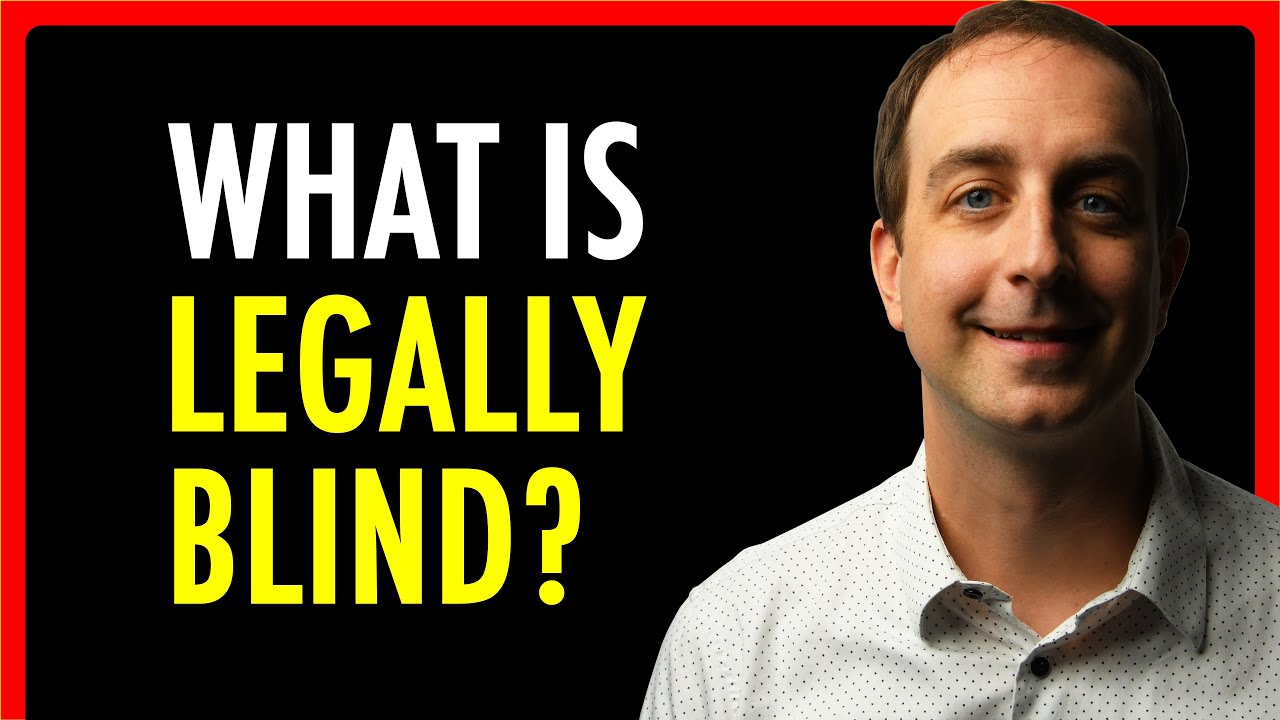 What is Legally Blind | theSITREP
