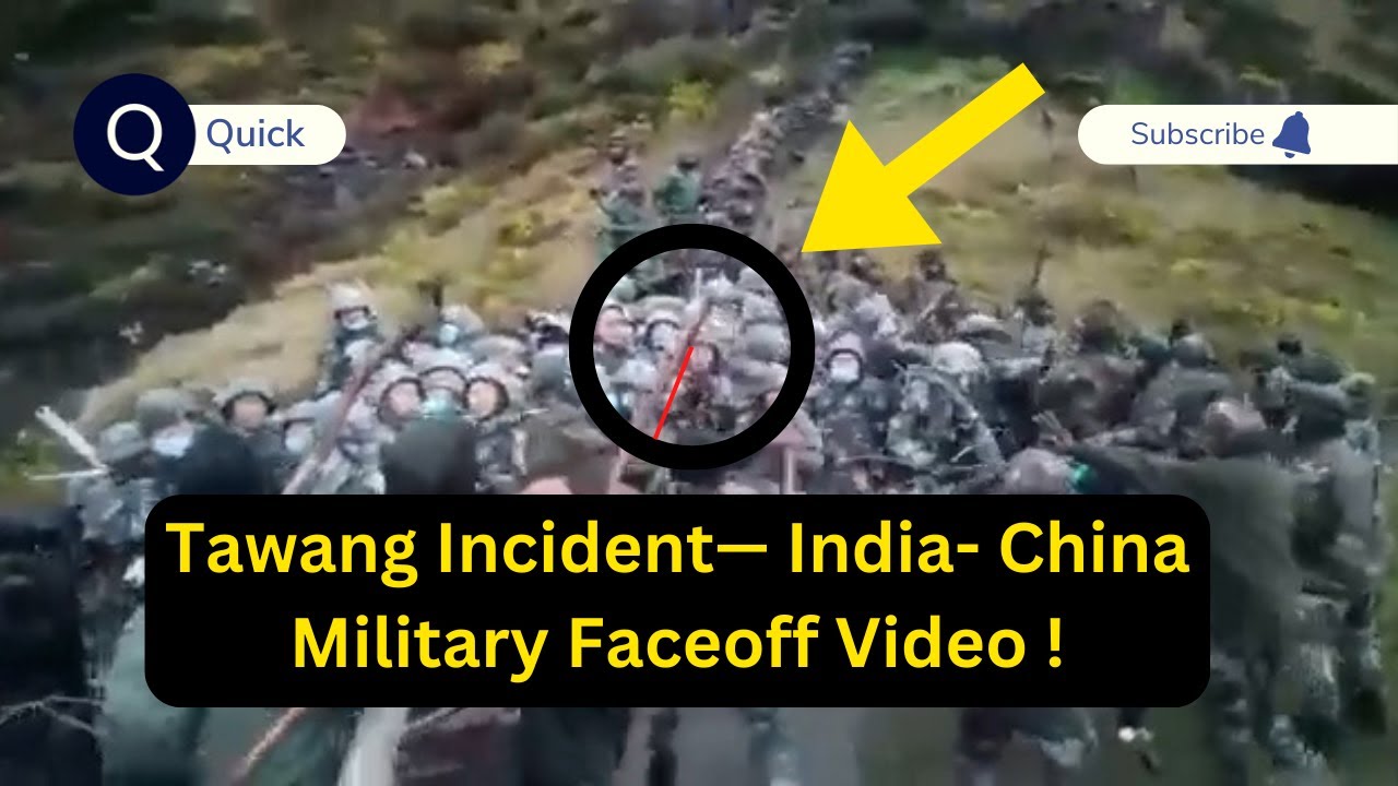 Tawang Incident- India- China Military Faceoff Video !  India china Clash Video | Viral Video