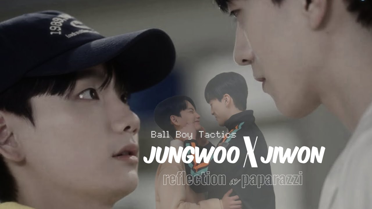 [FMV]𝐉𝐮𝐧𝐠𝐰𝐨𝐨X̷𝐉𝐢𝐰𝐨𝐧 | 𝐁𝐚𝐥𝐥 𝐁𝐨𝐲 𝐓𝐚𝐜𝐭𝐢𝐜𝐬 | 𝐏𝐚𝐩𝐚𝐫𝐚𝐳𝐳𝐢 | 𝐑𝐞𝐟𝐥𝐞𝐜𝐭𝐢𝐨𝐧