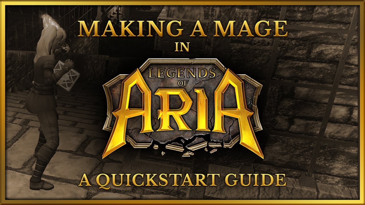 Quickstart guide to making a mage in Legends of Aria