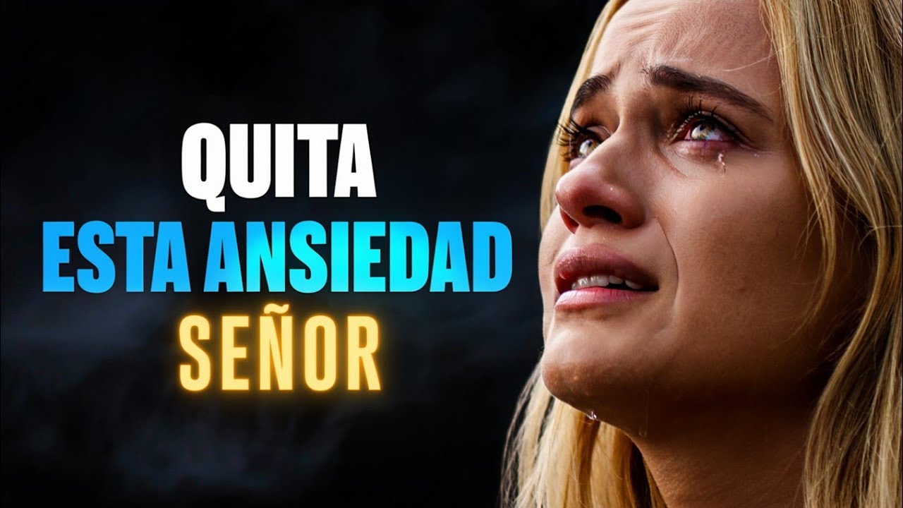 Saca ésta Anciedad De Mi Vida Señor Alabanza De Clamor Profunda  a Dios quita este dolor 🎶