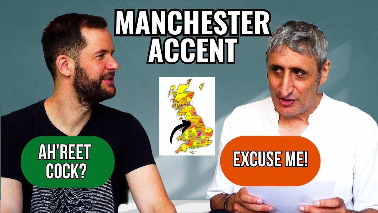 The MANCHESTER Accent Explained to a Londoner