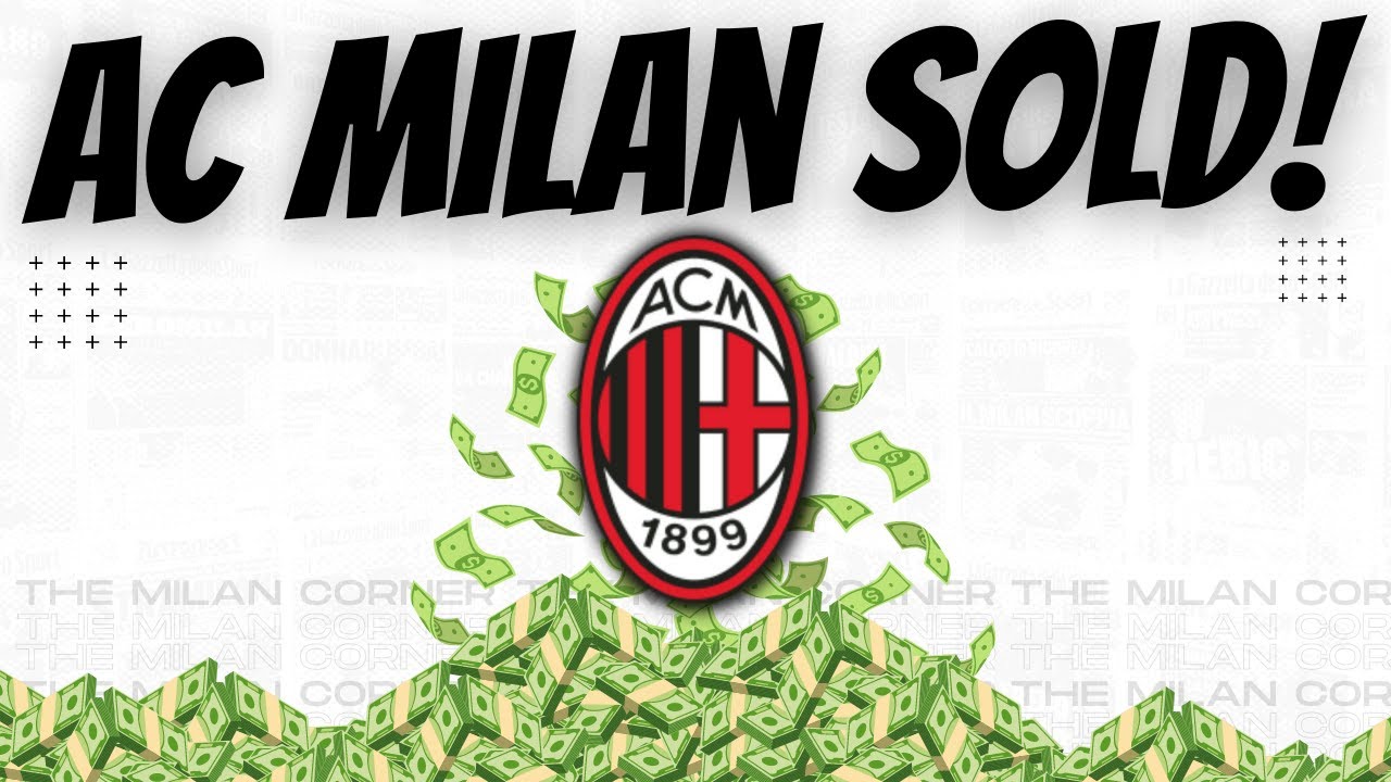 🚨 AC Milan SOLD as RedBird Capital CONFIRM &euro;1.2 billion TAKEOVER!! Who are Milan's NEW owners!? 💰