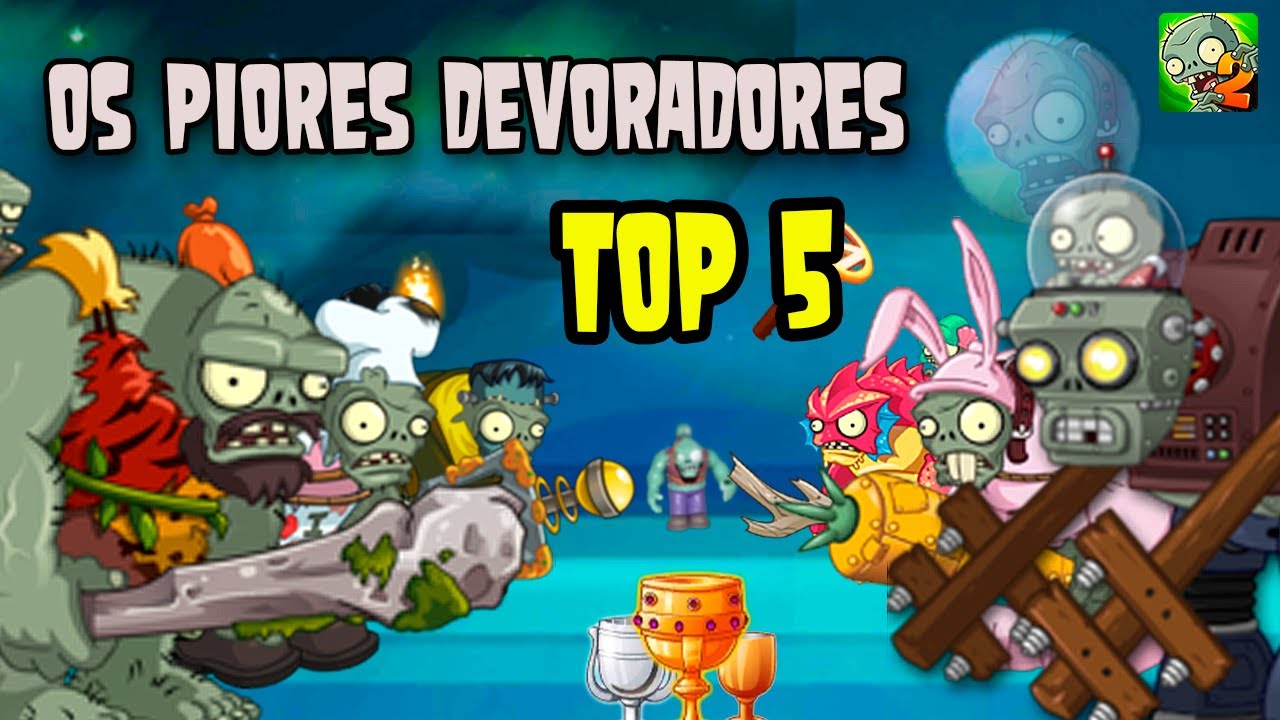 PvZ2 - Top 5 - Quais os piores Devoradores/Gigantes/Gargantuars do jogo?