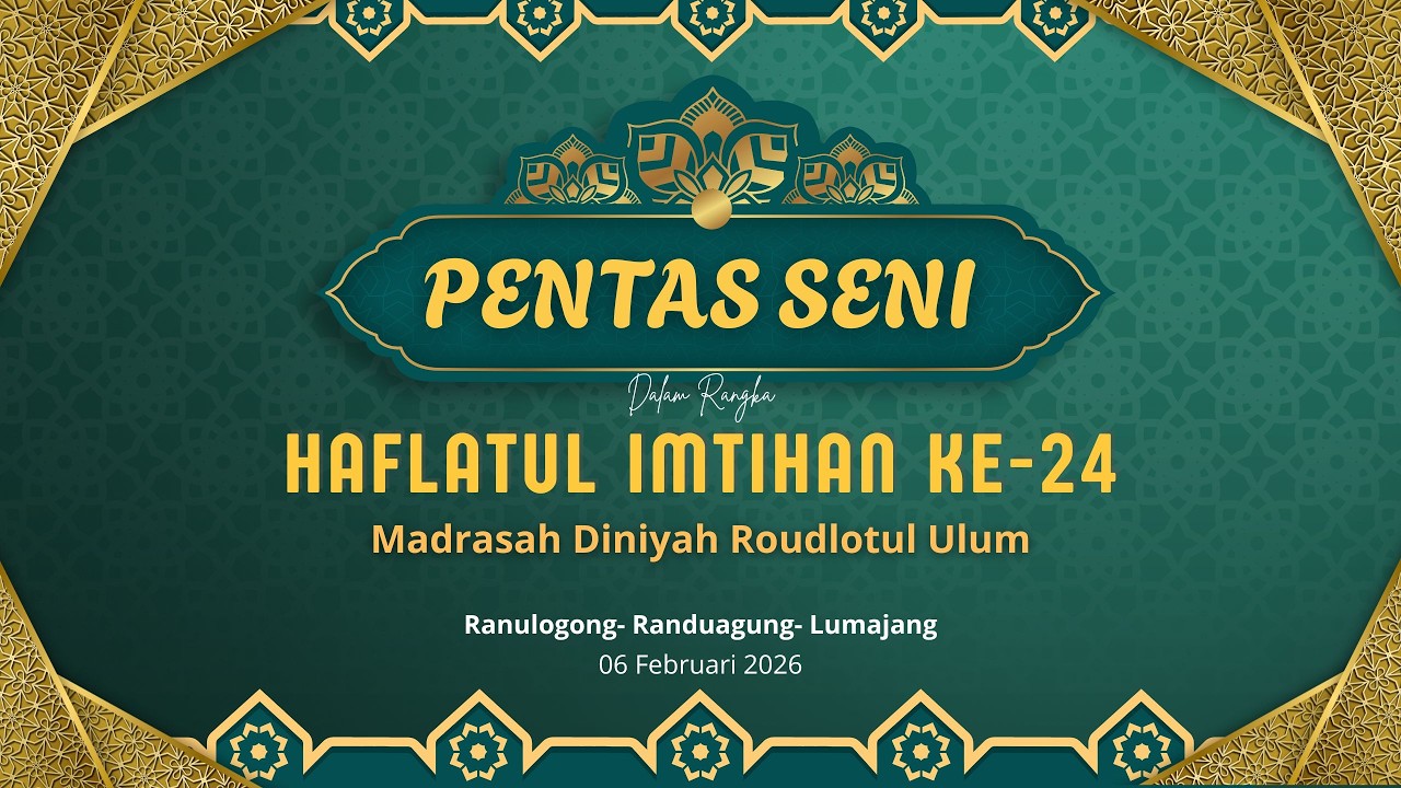 🔴 (LIVE) PENTAS SENI DALAM RANGKA HAFLATUL IMTIHAN KE-24 MADRASAH DINIYAH RAUDLOTUL ULUM RANULOGONG