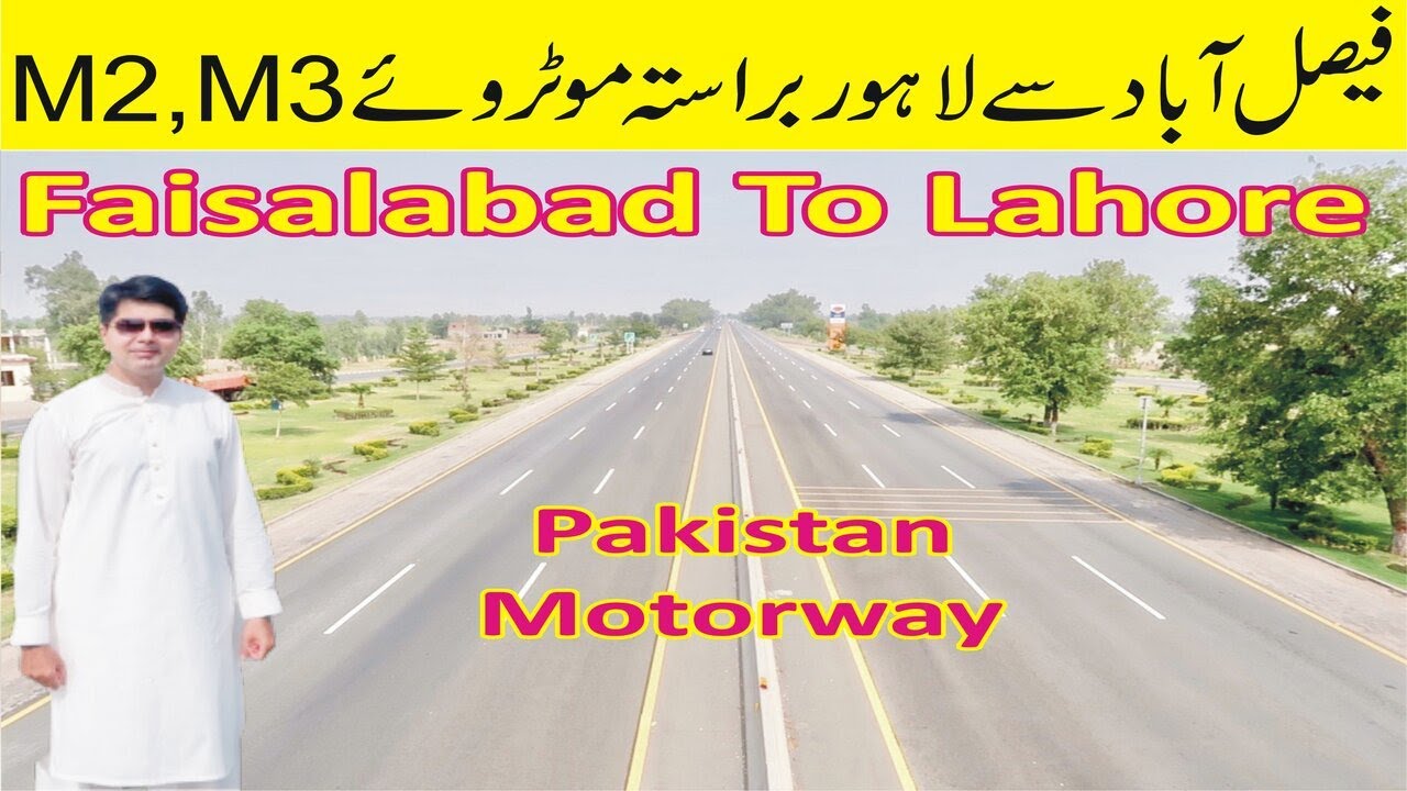 Pakistan Motorway M2, M3 | Faisalabad To Lahore Road Trip | By Life With Sameer