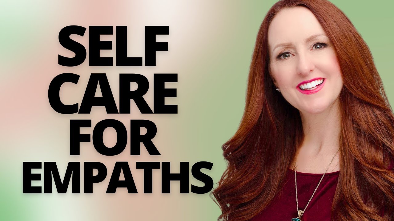 Self-Care for Empaths