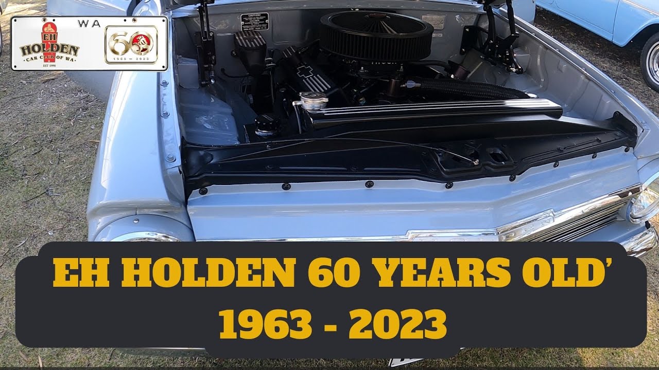 EH Holden Car Club of WA Celebrating 60 Years of EH Holden