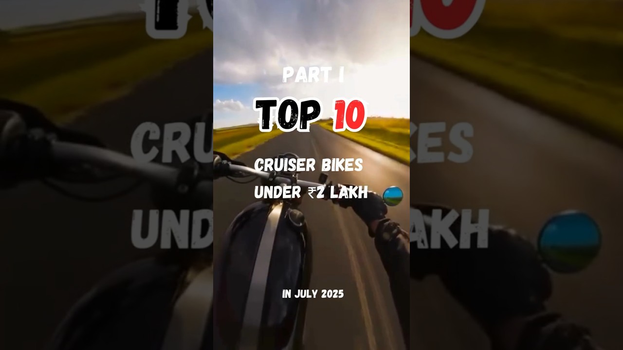 TOP 10 CRUISER BIKES UNDER 2 LAKH RUPEES (JULY 2025)  - PART 1