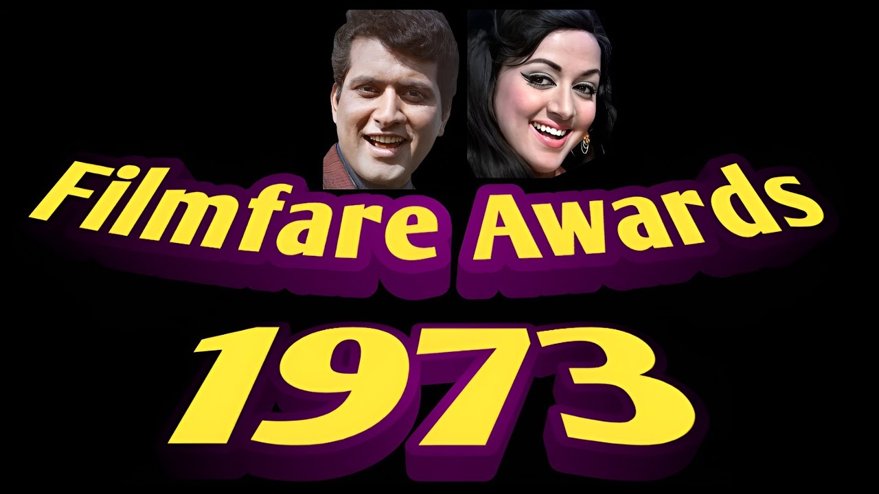 Filmfare Awards | 1973 | interesting information | facts .
