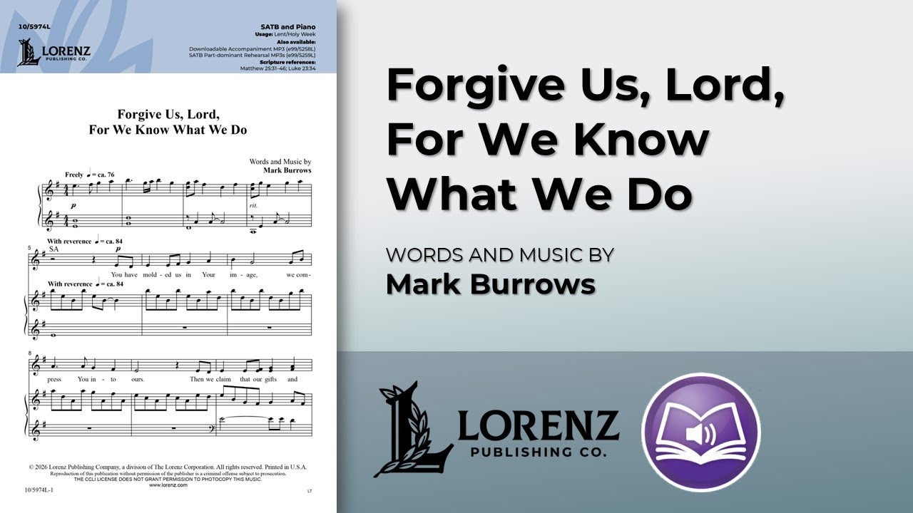 Forgive Us, Lord, for We Know What We Do | Mark Burrows