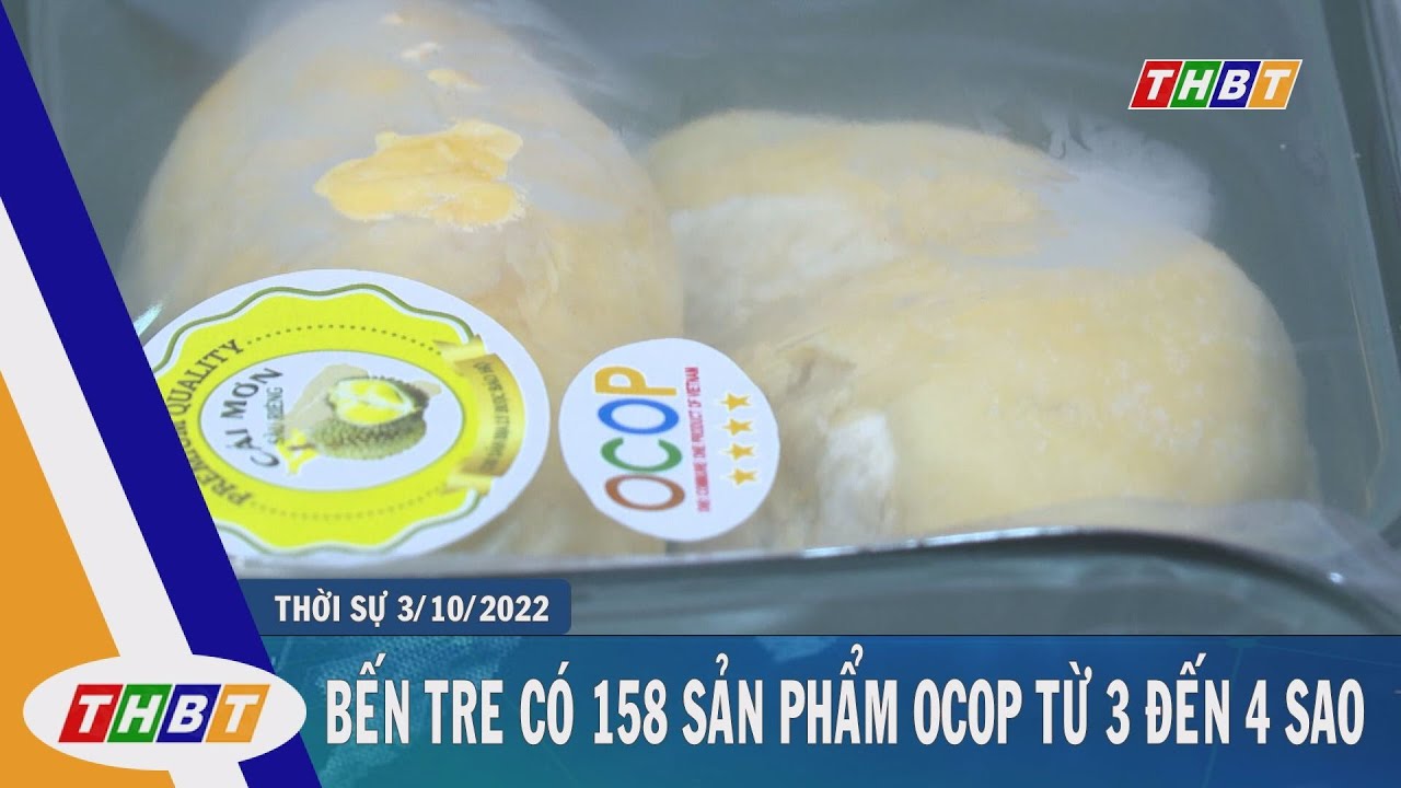 BẾN TRE C&Oacute; 158 SẢN PHẨM OCOP TỪ 3 ĐẾN 4 SAO