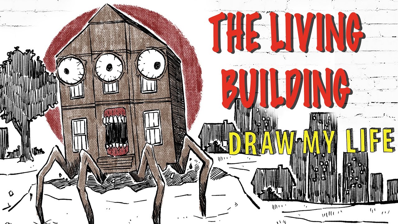 The Living Building : Draw My Life