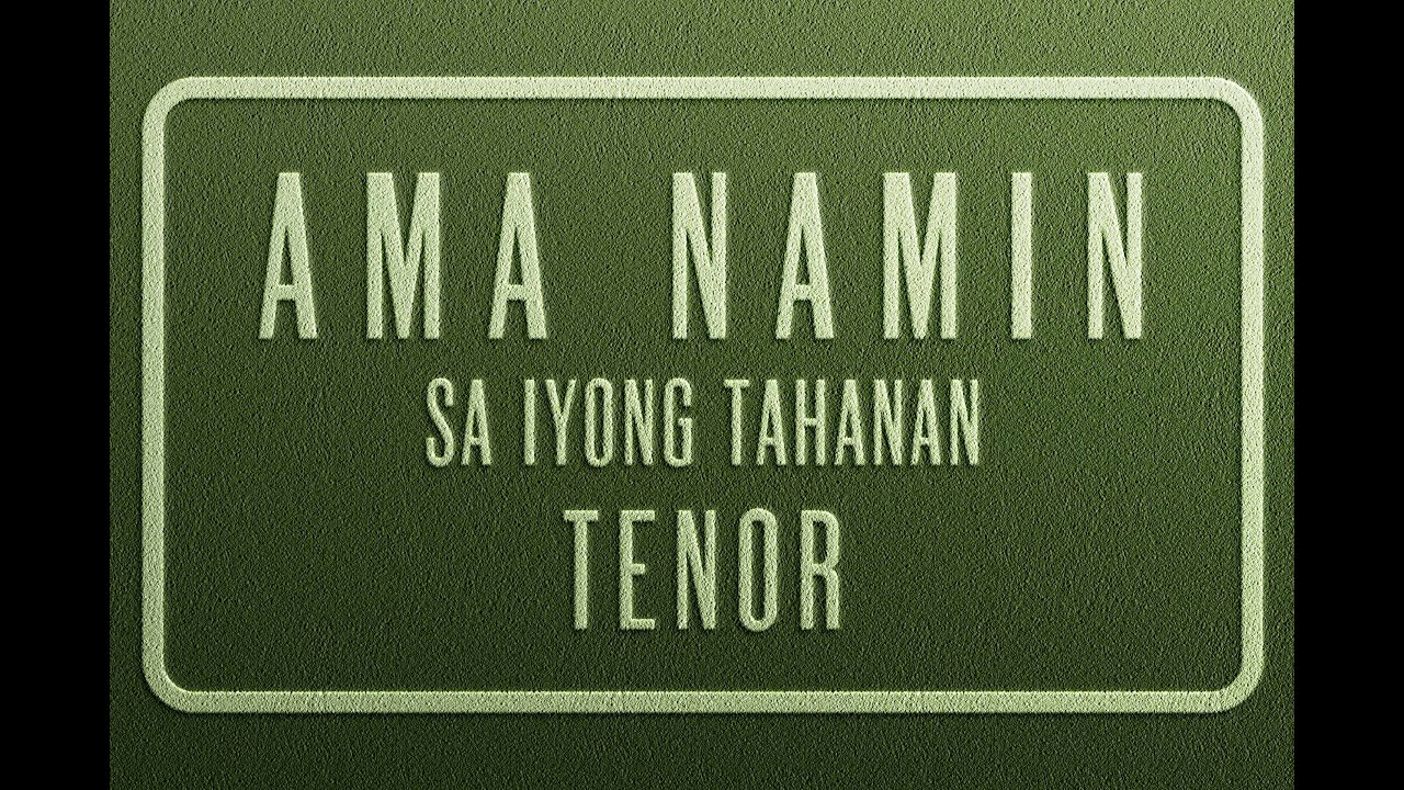 Ama Namin | TENOR | Sa Iyong Tahanan