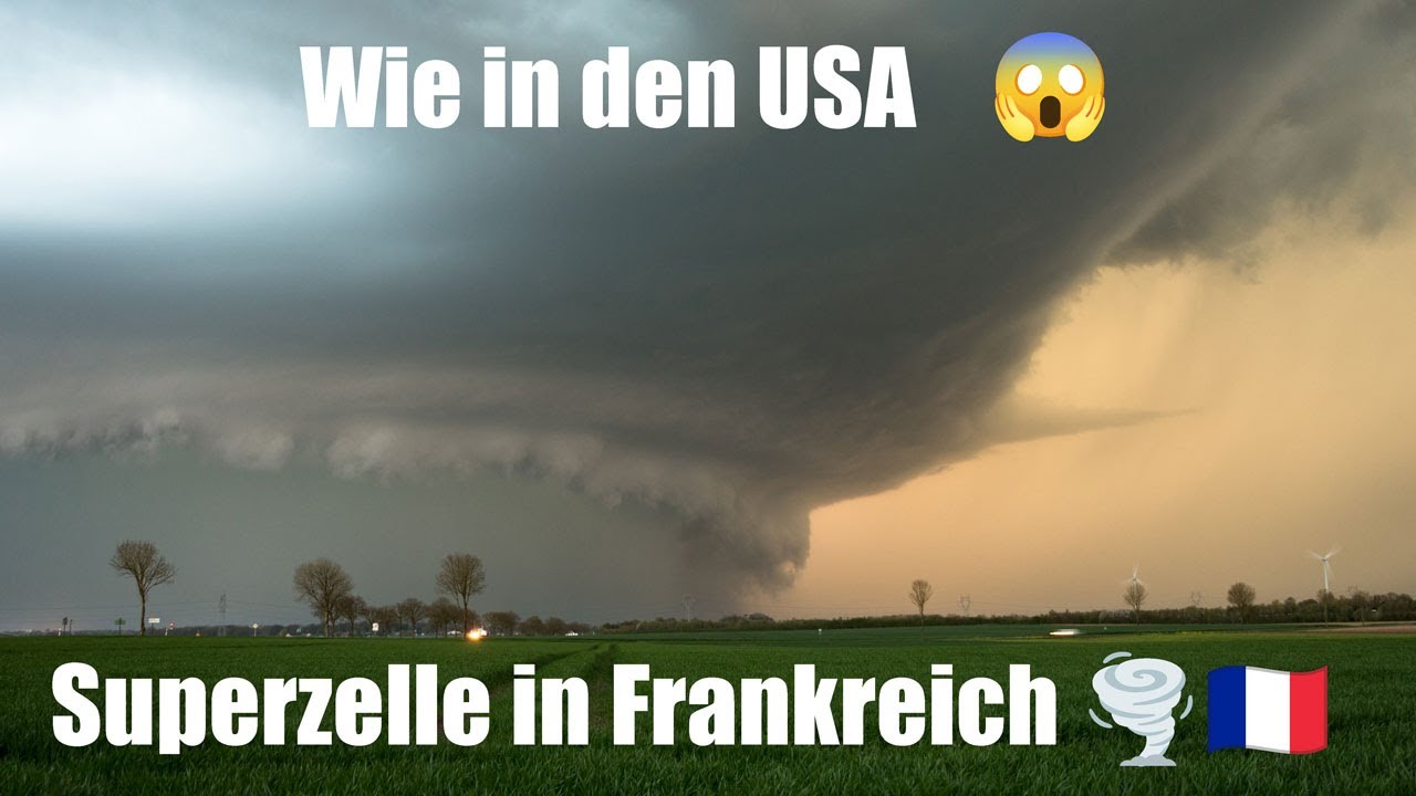 Superzelle wie in den USA: Stormchasing in Frankreich