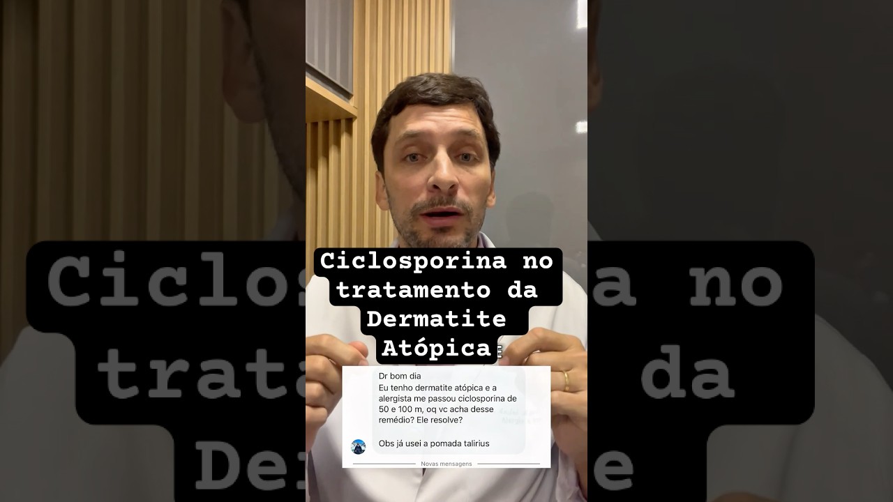 Ciclosporina no tratamento da DERMATITE AT&Oacute;PICA #dermatiteatopica #dermatite #eczema #ciclosporina