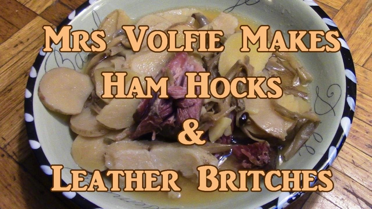Leather Britches & Ham Hocks