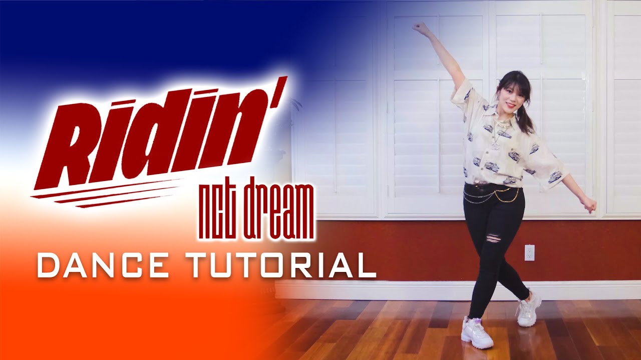 NCT DREAM 엔시티 드림 'Ridin' Dance Tutorial (Explanation + Mirrored) | Sheryl Chang