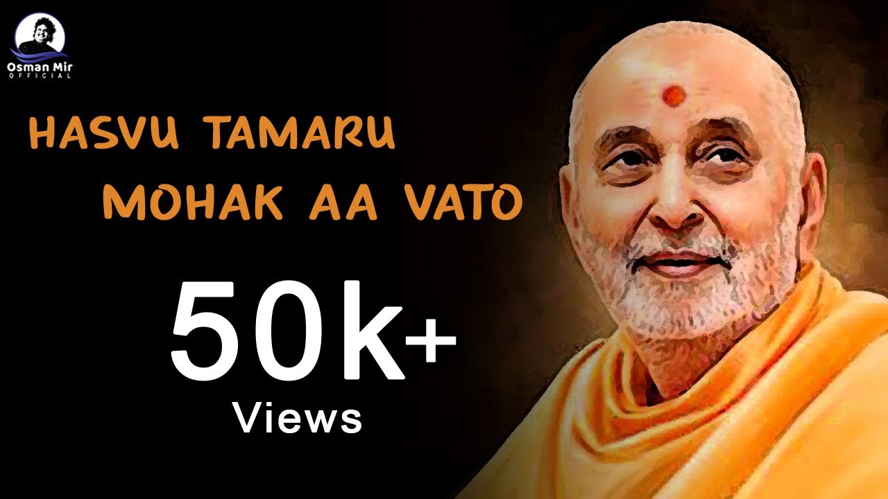 Hasvu Tamaru, Mohak Aa Vaato | Pramukh Swami Maharaj | Osman Mir